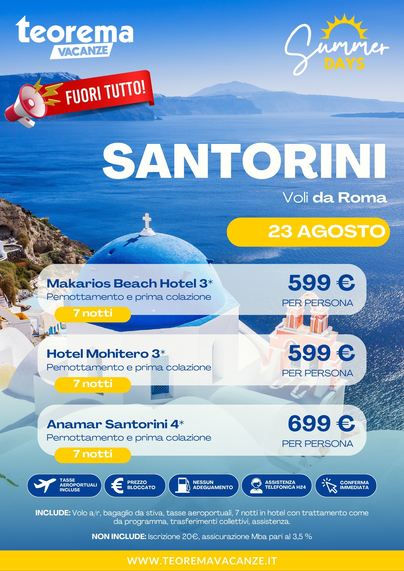FUORI TUTTO SUMMER DAYS 26 - SANTORINI - DA ROMA
